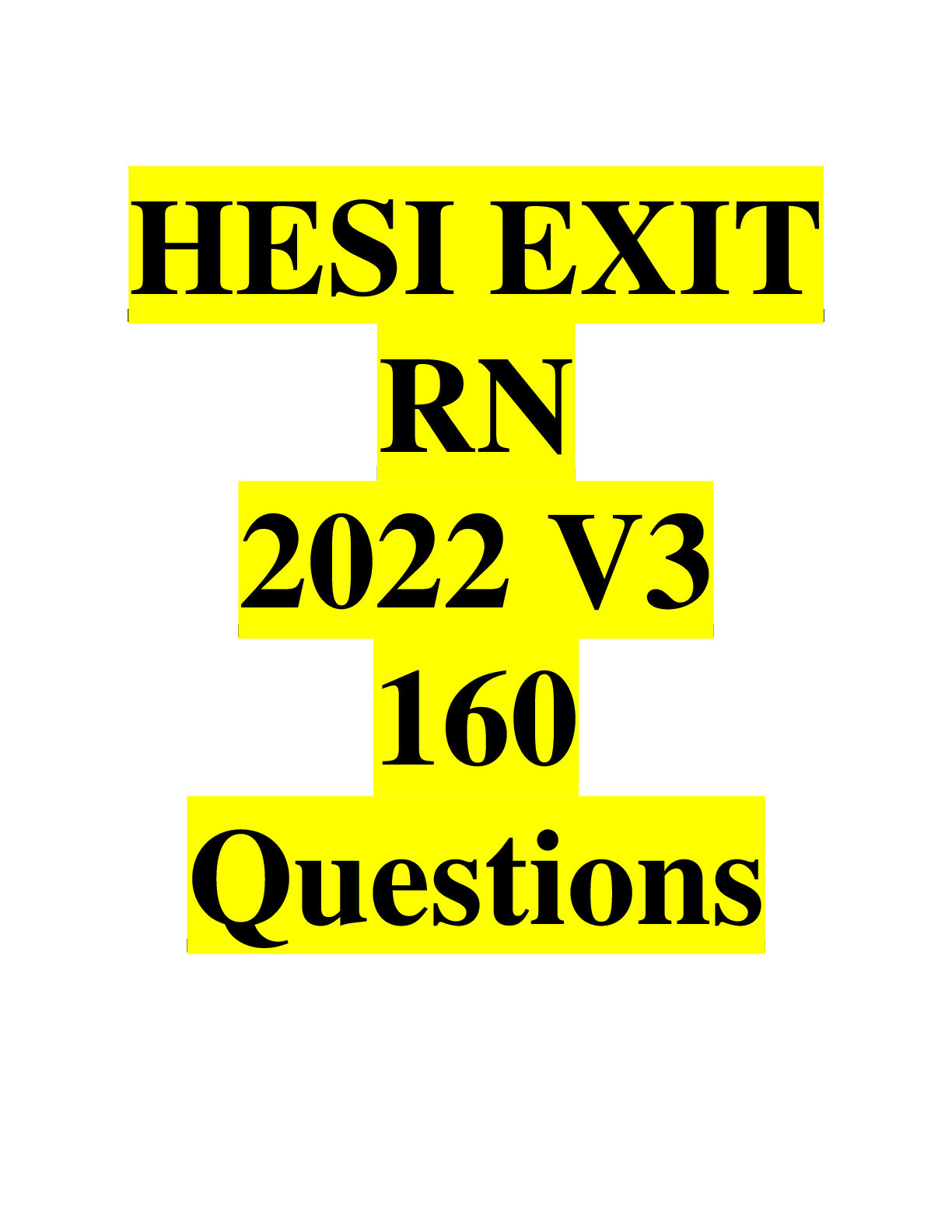 HESI EXIT RN 2022 V3 160 Questions